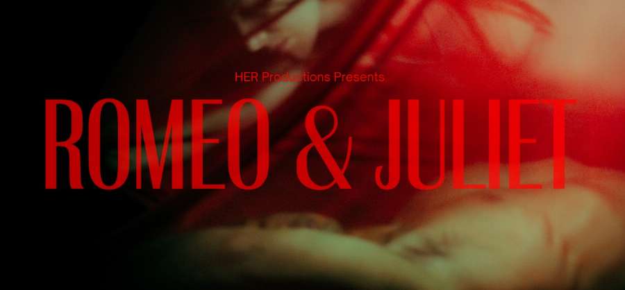 HER Productions - Romeo & Juliet