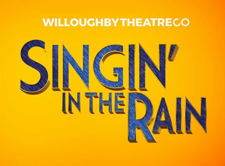 Willoughby Theatre Company - Singin' in the Rain